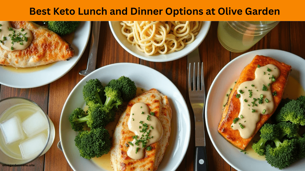 Olive Garden keto lunch and dinner dishes including salmon, chicken, zoodles, and Caesar salad