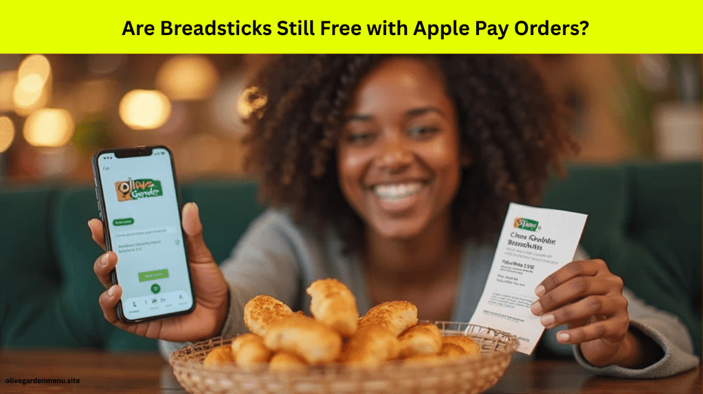 Customer with breadsticks basket and phone showing Olive Garden receipt confirming free breadsticks with Apple Pay