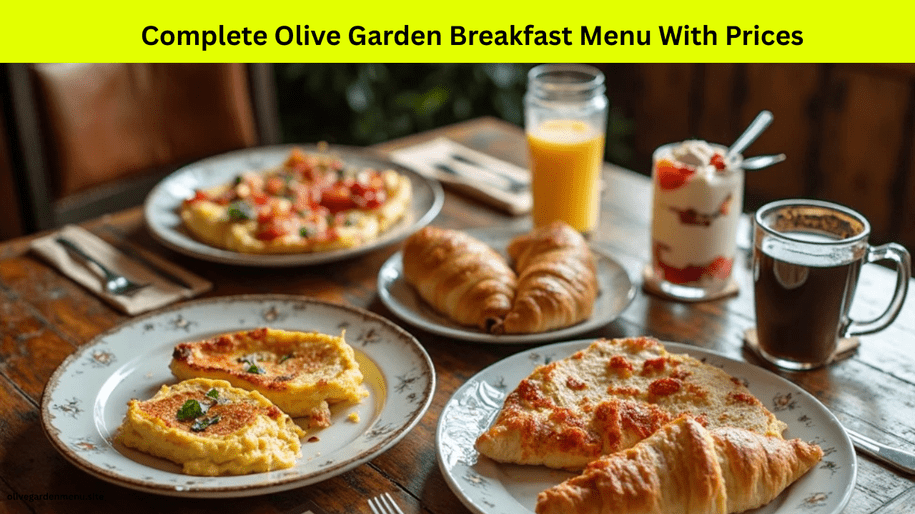 2025 Olive Garden Breakfast Menu With Prices