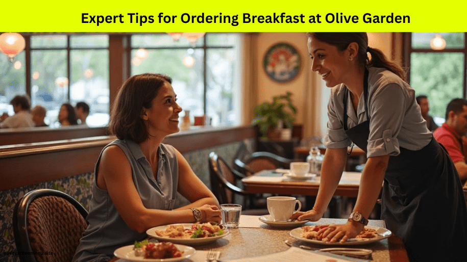 Expert tips for ordering breakfast at Olive Garden shared by a friendly server during a morning visit.