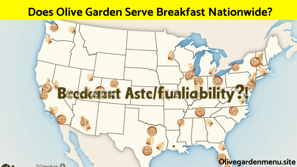 Map of the U.S. showing Olive Garden locations and highlighting breakfast availability differences nationwide.