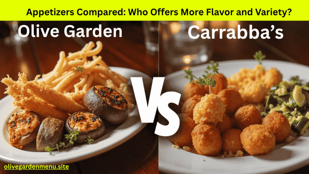 Olive Garden vs Carrabba’s appetizers comparison showing crispy calamari, stuffed mushrooms, bruschette, and more with a bold VS in the center.

