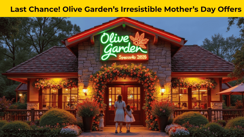 Olive Garden restaurant decorated for Mother’s Day 2025 with families enjoying specials.
