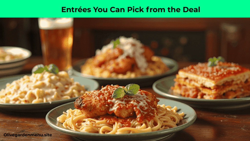 "Olive Garden main courses included in the 2 for $25 dinner deal."
