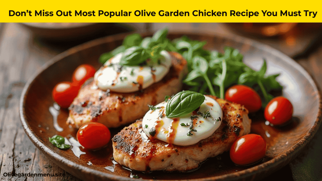 “Olive Garden Grilled Chicken Margherita plated beautifully with fresh basil, cherry tomatoes, and balsamic glaze”