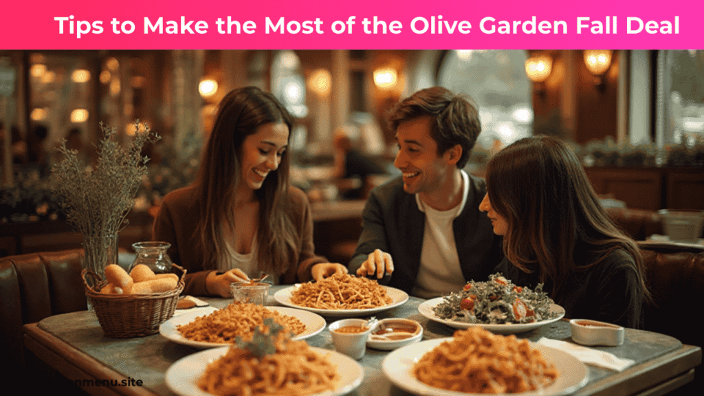 Tips to enjoy the Olive Garden Fall Deal with pasta, soup, salad, and breadsticks.