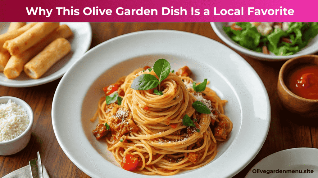 "Olive Garden Dish served with sides, showing why locals love it for its flavor and presentation"