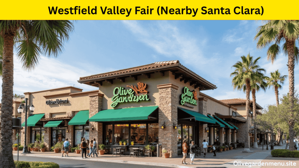 Olive Garden at Westfield Valley Fair near Santa Clara with mall entrance view