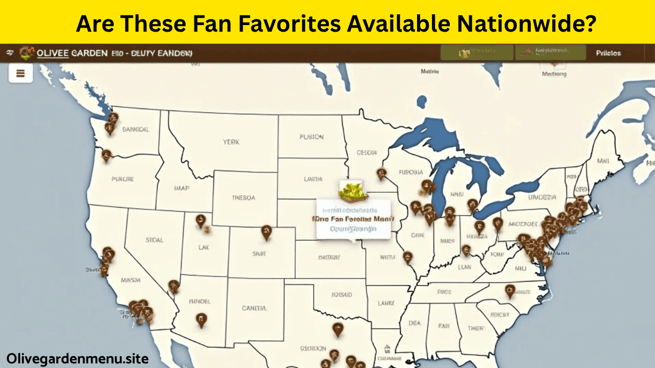 Map of Olive Garden locations serving the Fan Favorites Menu