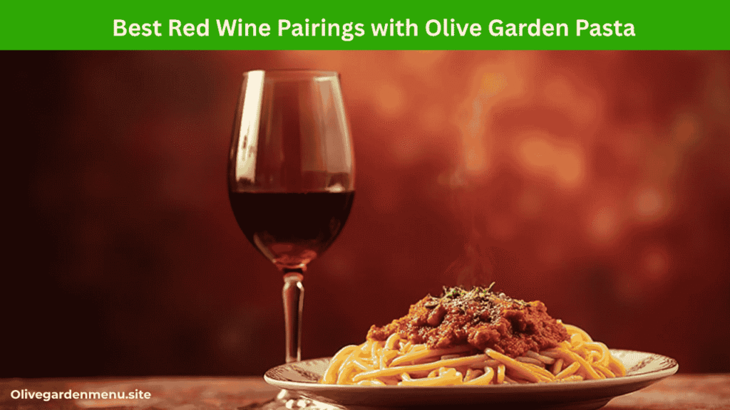 Red Olive Garden Wine paired with Italian pasta on a vibrant burgundy and gold background.